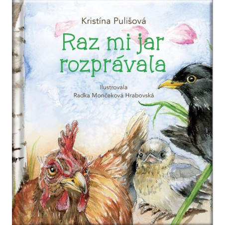 Raz mi jar rozprávala