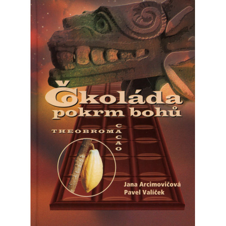 Čokoláda pokrm bohů