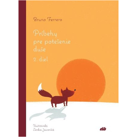 Príbehy pre potešenie duše - 2. diel