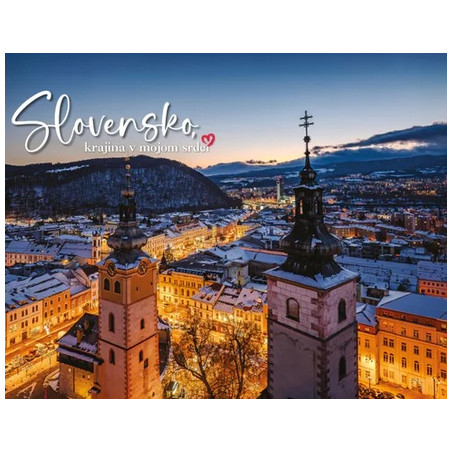 Slovensko, krajina v mojom srdci