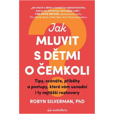 Jak mluvit s dětmi o čemkoli