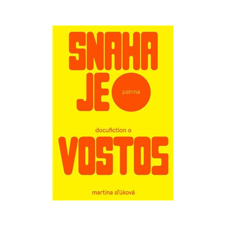 Snaha je patrná – docufiction o Vosto5
