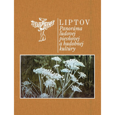 Various: Liptov / Panoráma Ľudovej Piesňovej A Hudobnej Kultúry (4Cd+1Kni)