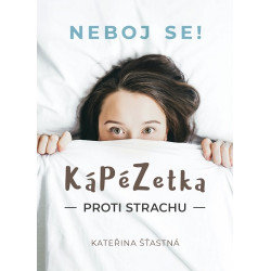 KáPéZetka proti strachu - Neboj se!