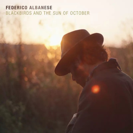 Albanese, Federico: Blackbirds And The Sun Of October