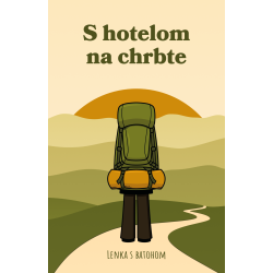 S hotelom na chrbte