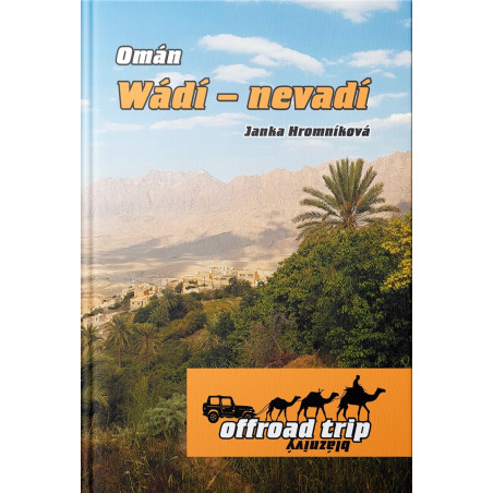 Omán. Wádí - nevadí