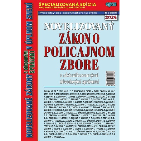 Novelizovaný zákon o Policajnom zbore s aktualizovanými dôvodovými správami v úplnom znení (NZ 24/20