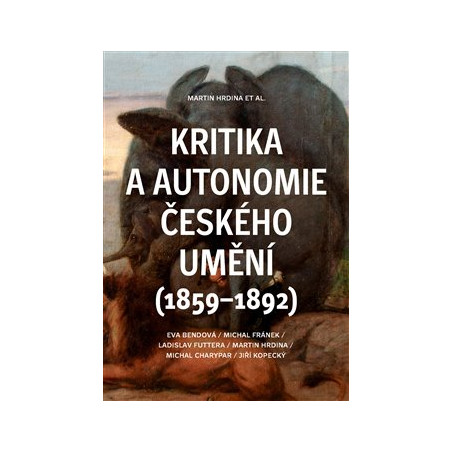 Kritika a autonomie českého umění (1859–1892)