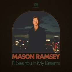 Ramsey, Mason: I´Ll See You In My Dream