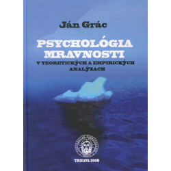 Psychológia mravnosti v teoretických a empirických analýzych