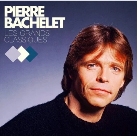 Bachelet, Pierre: Les Grands Classiques