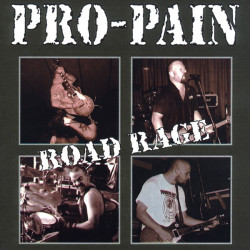 Pro-Pain: Road Rage