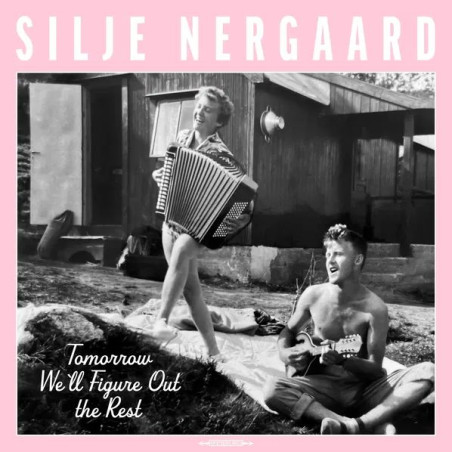 Silje Nergaard: Tomorrow We´ll Figure Out The Rest