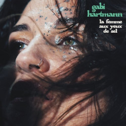 Gabi Hartmann: La Femme Aux Yeux De Sel