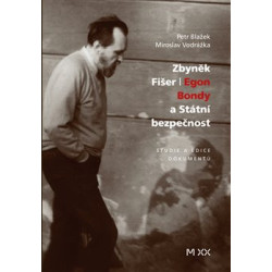 Zbyněk Fišer: Egon Bondy a Státní bezpečnost