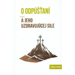 O odpúšťaní a jeho uzdravujúcej sile