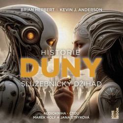 Brian Herbert, Kevin J. Anderson: Historie Duny - Služebnický Džihád (číta Marek Holý, Jana Strykov