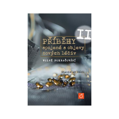 Příběhy spojené s objevy nových léčiv II