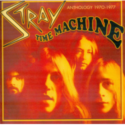 Stray: Time Machine - Anthology 1970 - 1977