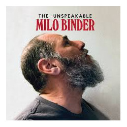Milo Binder: The Unspeakable Milo Binder