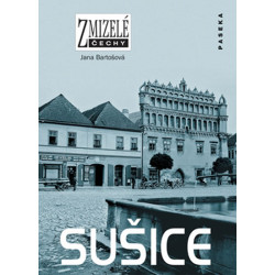 Zmizelé Čechy - Sušice