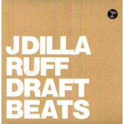 J Dilla: Ruff Draft Instrumentals
