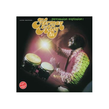 Herman Kelly & Life: Percussion Explosion!