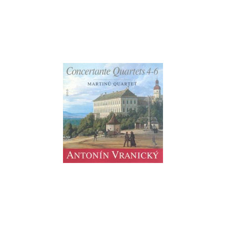Antonín Vranický: Concertante Quartets(4.5.6)