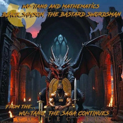 Wu-Tang Clan & Dj Mathematics: Black Samson, The Bastard Swordsman (From The Wu-Tang The Saga Conti