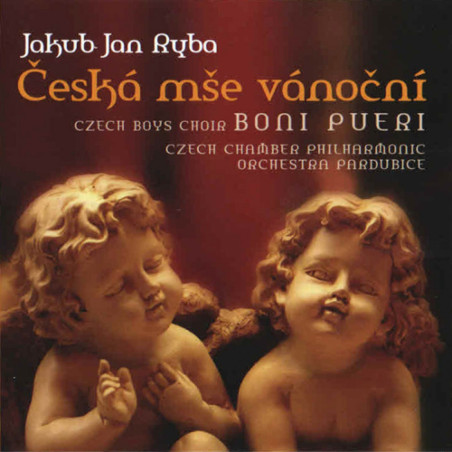 Jakub Jan Ryba: Česká mše vánoční (Czech Chamber Philharmoni)