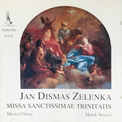 Jan Dismas Zelenka: Missa Sanctissimae Trinitatis A Moll