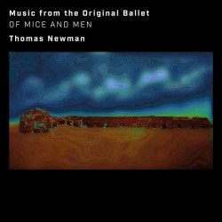 Thomas Newman: Of Mice And Men