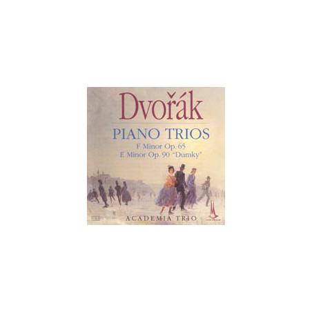 Antonín Dvořák: Piano Trios (F Minor, E Minor "Dumky"