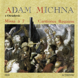 Adam Michna z Otradovic: Missa á 7, Cantiones, Requiem