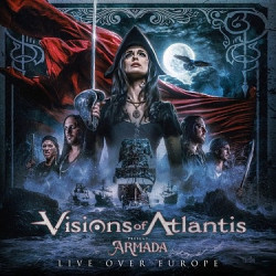 Visions Of Atlantis: Armada Live Over Europe
