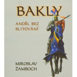 Bakly - Anděl bez slitování