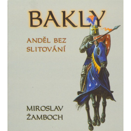 Bakly - Anděl bez slitování