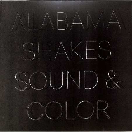 Alabama Shakes: Sound & Color / 180Gr./ 4Th Side Etched