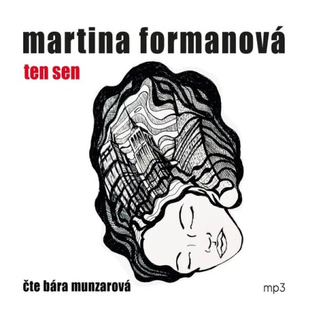 Munzarová Barbora: Formanová: Ten Sen (Mp3-Cd)