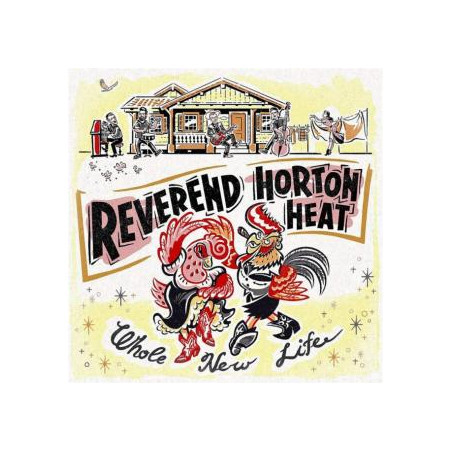 Reverend Horton Heat: Whole New Life