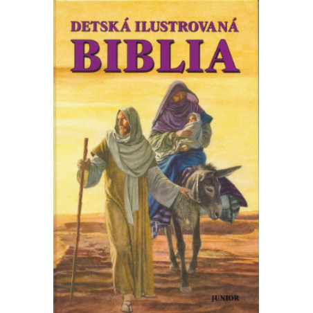 Detská ilustrovaná biblia - nové vydanie