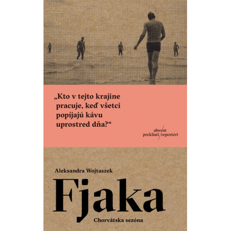 Fjaka. Chorvátska sezóna