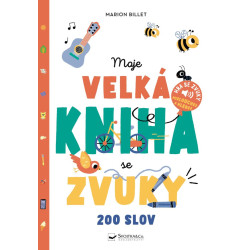 Moje velká kniha se zvuky - 200 slov