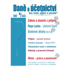 DaÚ 10/2024 - Zákon o daních z příjmů – novela - Repo sazba – daňové řízení, Mzda – práva a povinnosti