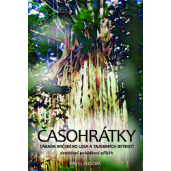 Časohrátky - Záhada krčského lesa a tajemných bytostí