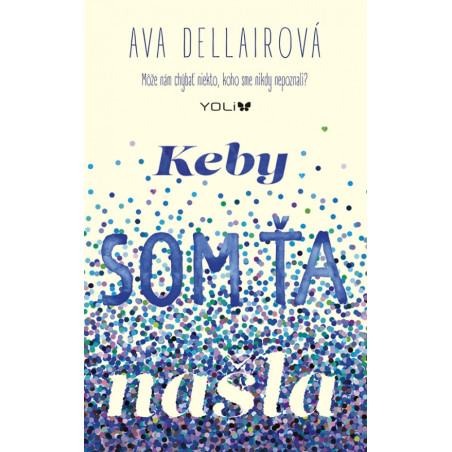 Keby som ťa našla
