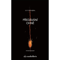 Předávání ohně / Co ti táta neřekl