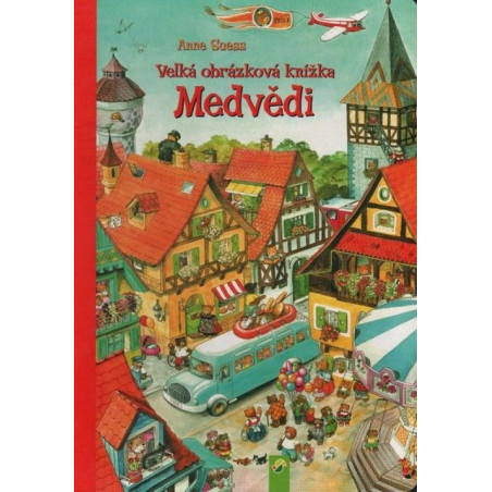 Medvedíky - Veľká obrázková kniha