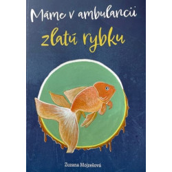 Máme v ambulancii zlatú rybku